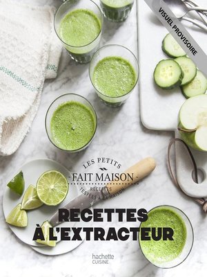 cover image of Recettes à l'extracteur